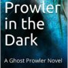 A Ghost Prowler Novel